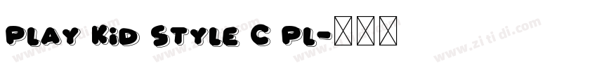 Play Kid Style C Pl字体转换